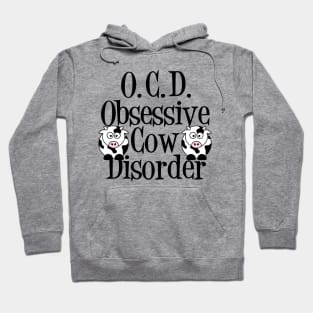 Funny Obsessive Cow Disorder Hoodie